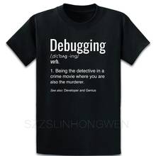 Debugging Definition Programmer Developer Coder T Shirt Homme Cotton Summer Interesting Fashion Character O-Neck Pattern Shirt 2024 - buy cheap