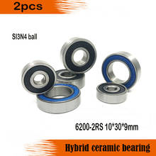 Free shipping 2PCS 6200-2RS  10X30X9mm Hybrid ceramic SI3N4 ball Bearings/Bike Bearings 6200 RS HC bicycle Bearing 2024 - buy cheap