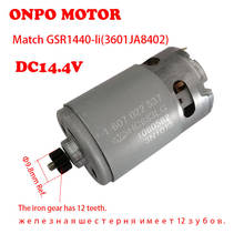 ONPO,DC14.4V 12Teeth Motor HC683LG 1607022537 Can Be Used To GSR1440-LI 3601JA8402 Cordless Impact Electric Drill Screwdriver 2024 - buy cheap