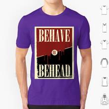 Behave Or Behead Poster T Shirt 6xl Cotton Cool Tee Game Fable 3 Fable 3 Three Games Video Video Games Gaming Behave Behead 2024 - buy cheap