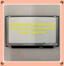 Новый A + 15,6 "N156BGA-EA2 N156BGA EA2 E41 EAA E31 N156BGA EB2 B156XTN07.0 B156XTN07.1 15,6 тонкий ЖК-экран EDP 30 контактов 1366X768 2024 - купить недорого