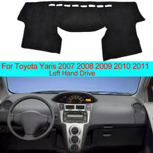 Cubierta de salpicadero de coche, alfombra de 2 capas, capa, cojín, parasol, para Toyota Yaris 2007, 2008, 2009, 2010, 2011, LHD 2024 - compra barato
