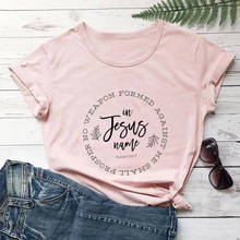 Ни одно оружие, созданное по отношению к мне 100% хлопчатобумажная Женская футболка женская летняя обувь христианский рубашки Faith топы, футболки с короткими рукавами футболка для 2024 - купить недорого
