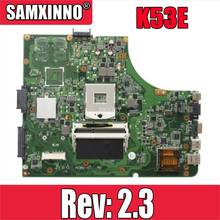 K53SD placa base Rev: 2,3 Para For Asus A53E A53S K53E K53S K53SD placa base K53E placa base X53E placa base de computadora portátil prueba 100% bien 2024 - compra barato