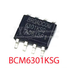 10PCS/LOT  BCM6301KSG  BCM6301 6301KSG SOP-8    New original spot hot sale 2024 - buy cheap