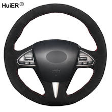 Hand Sewing Car Steering Wheel Cover Suede For Infiniti Q50 2014 2015 2016 2017 QX50 2015 2016 2017 Auto Volant Car Accessories 2024 - buy cheap