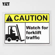 YJZT 13.9CM×9.2CM Watch For Forklift Traffic Caution Decal PVC Car Sticker 12C-0161 2024 - buy cheap