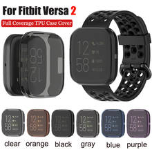 For Fitbit Versa 2 Ultra-thin Soft Full Coverage TPU Protector Case Cover for Fitbit Versa 2 Band Smart Watch Protective Shell 2024 - buy cheap
