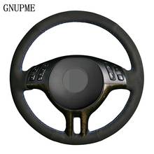 Black Soft Suede Leather DIY Hand-stitched Car Steering Wheel Cover for BMW E39 E46 X5 325i E53 2024 - buy cheap