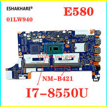 For EE480/EE580 NM-B421 Motherboard Lenovo ThinkPad E580 Laptop Motherboard  i7-8550U FRU 01LW940 Mainboard 100% test work 2024 - buy cheap