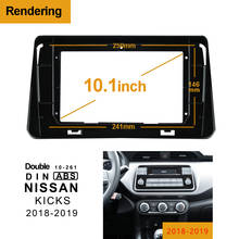 2/1Din Car DVD Frame Audio Fitting Adaptor Dash Trim Facia Panel 10.1inch For NISSAN KICKS 2018-2019 Double Din Radio Player 2024 - buy cheap