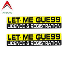 Aliauto 2 X Warning Car Sticker Let Me Guess Licence & Registration Decal Accessories PVC for Infiniti Kia Opel Astra,16cm*4cm 2024 - buy cheap