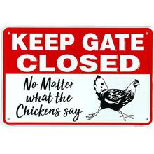 Tags America Keep Gate Closed No Matter What the Chickens Say, Funny Metal Coop Warning Tin Sign 2024 - buy cheap