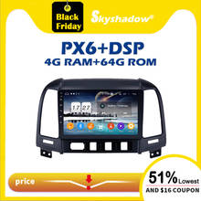 720P PX6 DSP Car DVD Player 4G + 64G ROM Android 11.0 RDS Radio WIFI Bluetooth 5.0 GPS map For Hyundai Santa Fe 2006-2011 2012 2024 - buy cheap