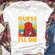 Camiseta Unisex de juego D, camisetas con estampado de dados divertidos de Guess I will Die, Material de algodón 2024 - compra barato