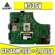 K53SV placa base para Asus K53S A53S K53SV K53SJ P53SJ X53S placa base de computadora portátil K53SV placa base de prueba 100% bien GT540M-2GB + USB 3,0 2024 - compra barato