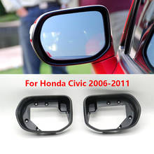 For Honda Civic FA1 FD1 FD2 2006 2007 2008 2009 2010 2011 Auto Wing Door Side Mirror Frame Rearview Mirror Frame Housing Shell 2024 - buy cheap