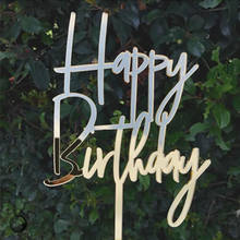 Hand Writing Acrylic Happy Birthday Cake Topper Gold Birthday Cake Topper for Anniversary Borthday Party Cake Decorations New 2024 - buy cheap