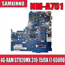 NM-A751 Laptop motherboard For Lenovo 310-15ISK 510-15ISK original mainboard 4G-RAM I7-6500U GT920MX 2024 - buy cheap