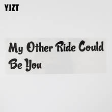 YJZT 18.9CM*6.1CM My Other Ride Could Be You Decal Vinyl Words Car Sticker 13D-0148 2024 - buy cheap