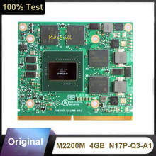 Original M2200M M2200 GDDR5 4GB Video Graphics Card N17P-Q3-A1 For Dell M7510 M7520 HP ZBook15 G3 G4 100% Test 2024 - buy cheap