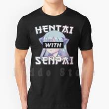 Anime Meme-Hentai With Senpai I Neko Anime Cat Girl T Shirt Diy Big Size 100% Cotton Hentai Meme Sexy Anime Aesthetic Pizza 2024 - buy cheap