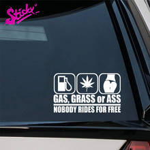 STICKY Gas Grass Or Ass Nobody Rides For Free Warning Plaques & Signs Car Sticker Decal Decor Window Wall PVC Vinyl 2024 - buy cheap