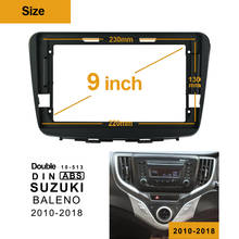 1din 2Din Car DVD Only Frame Audio Fitting Adaptor Dash Trim Kits Facia Panel 9inch For SUZUKI BALENO	2010-2018 Radio Player 2024 - buy cheap