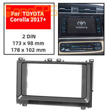 11-763 Car audio panel frame For TOYOTA Corolla 2017+ Sandero Stereo Fascia Dash CD Trim Installation Kit Facial frame 2024 - buy cheap