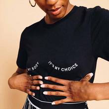 It's My Body-camisetas con estampado de letras "It's My Choice", camisetas feministas con estampado de letras "It's My choots", camisetas de algodón inspirar derechos para mujer, envío directo 2024 - compra barato
