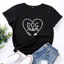 Heart Shaped DOG Mom Funny T Shirt Women Cotton O-neck Short-sleeved Tshirts Women Black White Letter Personalized T-shirt Women 2024 - buy cheap