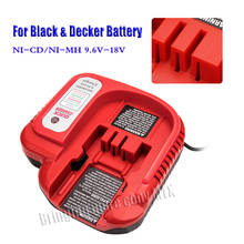 Cargador de batería NI-CD NI-MH para Black Decker 9,6 V-18V, accesorio de herramienta eléctrica, piezas de herramientas eléctricas, oferta 2024 - compra barato