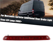 Auto LED Rear Tail Third High Level Brake Stop Light Reflector Signal Lamp for Mercedes-Benz Sprinter 2006+ /VW Crafter 2006+ 2024 - buy cheap