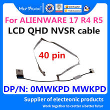 Laptop new LCD EDP CABLE LCD QHD NVSR cable for Dell ALIENWARE 17 R4 R5 ALW17 R4 R5 DDR71 DC02C00HZ00 0MWKPD MWKPD 40 pin 2024 - buy cheap