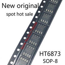 10PCS/LOT    HT6873  SOP8    New original spot hot sale 2024 - buy cheap
