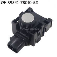 Sensor de estacionamiento ultrasónico para Toyota, Sensor de Radar PDC de nueva marca, 89341-78010-B2, 89341-78010 2024 - compra barato