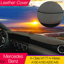 for Mercedes Benz A-Class W177 Leather Anti-Slip Mat Dashboard Cover Pad Dashmat Carpet Accessories A-Klasse A160 A180 A200 A45 2024 - buy cheap