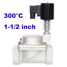 Válvula solenóide de vapor, 0.5-16bar, 2 vias, fechar normalmente, 300c, 1, 1/2 polegadas, 110v, orifício ac, 40mm, válvula de aço inoxidável de alta temperatura 2024 - compre barato