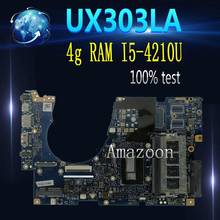 Amazoon  UX303LA Laptop motherboard For Asus UX303LA UX303LB UX303LN UX303L UX303 Teste mainboard original 4g RAM I5-4210U 2024 - buy cheap