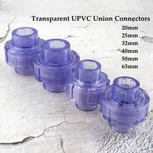 Conector de Unión transparente para acuario, accesorios de riego para acuario, unión de tuberías UPVC de 20/25/32/40/50/63mm de diámetro interior 2024 - compra barato