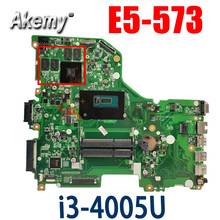 Akemy-placa base de ordenador portátil, placa base para ACER Aspire E5-573, i3-4005U, DA0ZRTMB6D0, SR1EK, N16S-GT-S-A2, DDR3 2024 - compra barato