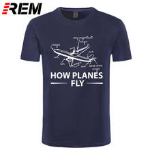 REM tee How Planes Fly T-Shirt Funny Aerospace Engineer T-ShirtS For Men O-Neck TShirt O-Neck Fashion Casual High Quality tee 2024 - buy cheap