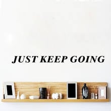 WJWY-pegatina de pared Just Keep Going para decoración de pared, calcomanía de arte para dormitorio, Fitness, cita, gimnasio 2024 - compra barato