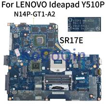 KoCoQin Laptop motherboard For LENOVO Ideapad Y510P  I7 support Mainboard VIQY1 NM-A032 N14P-GT1-A2 SR17E 2024 - buy cheap
