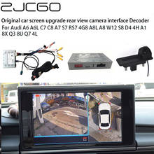 ZJCGO Car Rear Reverse Bakcup Camera Auto Digital Decoder Box Interface Adapter For Audi A6 A6L C7 A7 A8 A1 Q3 3U Q7 4L 3G MMI 2024 - buy cheap