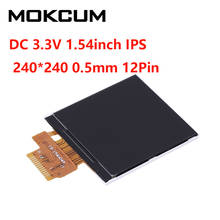 DC 3.3V 1.54inch IPS LCD Display Screen 240*240 0.5mm 12Pin ST7789 Driver SPI Interface 240x240 Resolution 2024 - buy cheap