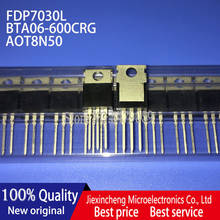 10PCS FDP7030L FDP7030 BTA06-600CRG BTA06-600C AOT8N50 TO220 100% New original 2024 - buy cheap