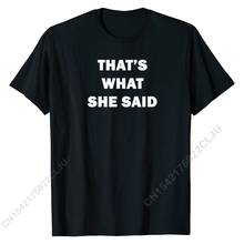 Camiseta estampada que foi o que ela disse, camiseta tops de algodão masculina, camisetas justas e divertidas 2024 - compre barato