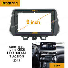 1-2Din Car DVD Frame Audio Fitting Adaptor Dash Trim Kits Facia Panel 9inch For HYUNDAI TUCSON	2019 Double Din Radio Player 2024 - buy cheap