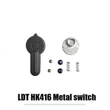 Upgrade Metal Switch For LDT HK416Gel Ball Blasters Water Games Toy Guns Replacement Accessories 2024 - buy cheap